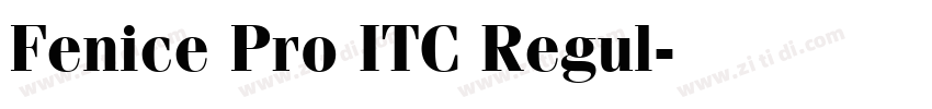 Fenice Pro ITC Regul字体转换 Fenice Pro ITC Regul字体转换